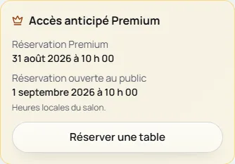Le bloc de réservation sur une page de salon : l'ouverture Premium, l'ouverture publique et un bouton pour réserver une table.